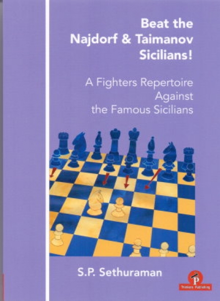 Sethuraman, Beat the Najdorf & Taimanov Sicilians!